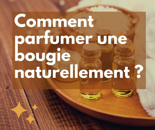 comment parfumer une bougie naturellement